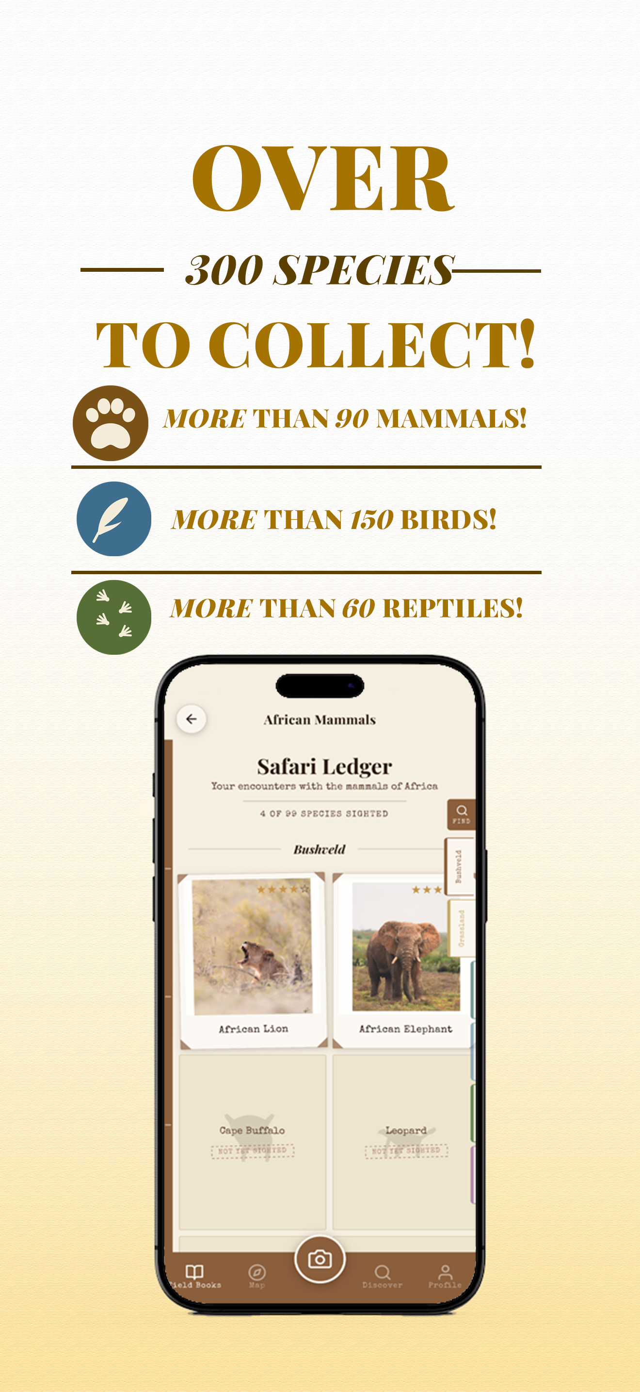 Over 300 species to collect across mammals, birds and reptiles